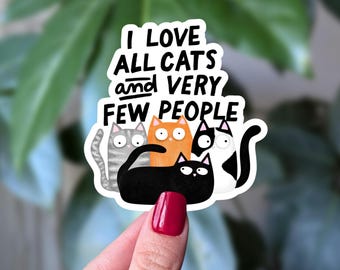 I Love Cats, Few People Vinyl Sticker: Introvert Humor