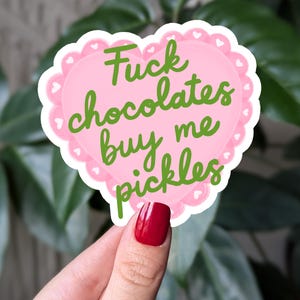 Adesivo divertente con sottaceti, idea regalo anti-cioccolato per San Valentino, regalo divertente per gli amanti dei sottaceti, adesivo divertente per San Valentino, regalo a tema sottaceti