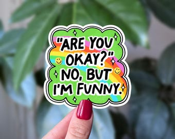Funny Mental Health Sticker: Rainbow Humor Vinyl Decal