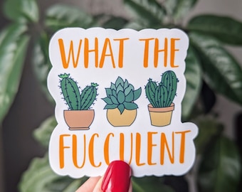 Adesivo "O que é o Fucculent": presente engraçado para quem ama plantas