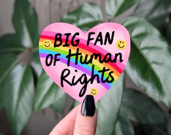 Big Fan of Human Rights Sticker, Rainbow Heart Sticker, Inclusive Equality Sticker, LGBTQ Support Sticker, Kindness Humor