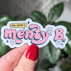 menty b-sticker, geestelijke gezondheidstickers voor waterfles, leesgrage stickers voor Kindle, grappig cadeau voor beste vriendin vrouwelijke verjaardag, angst