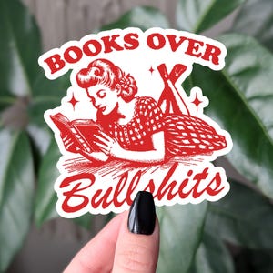 Pegatina "Libros por encima de tonterías", divertida pegatina de vinilo para amantes de los libros, pegatina de estilo vintage, regalo retro para ratones de biblioteca, regalo sarcástico para lectores.