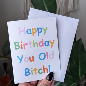 Joyeux anniversaire vieille garce, carte d'anniversaire drôle pour ami, meilleure amie ou collègue, carte d'anniversaire impertinente pour femme, carte d'anniversaire humoristique