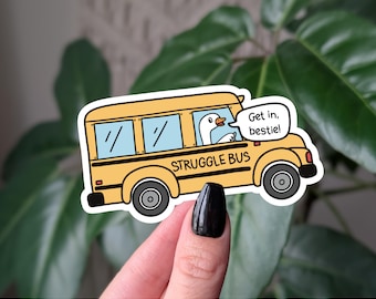 Struggle Bus Goose Sticker: Mental Health Humor, Funny Laptop Decal