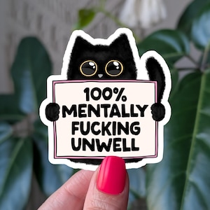 Autocollant drôle de santé mentale de chat, décalque de 100 % malade mental, autocollant mignon de chat noir, humour de santé mentale, autocollants relatables d&#39;humour noir