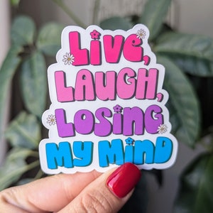 live lachen mijn verstand verliezen, grappige sticker voor geestelijke gezondheid hydroflask, trendy cadeaus voor beste vriend, groovy stickers voor waterfles schattig