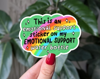 Emotional Support Water Bottle Sticker: Funny Mental Health Vinyl