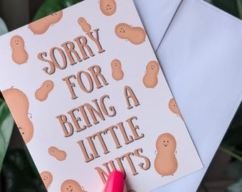 Sorry for Bring a Little Nuts, Funny Apology Card, Cute Peanut Greeting Card, Funny Sorry Card, Quirky Card for Girlfriend, Boyfriend