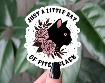 Just a little ray of pitch black sticker, gothic black cat vinyl sticker for water bottle, dark aesthetic laptop sticker