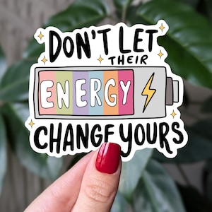 Sticker Ne laissez pas leur énergie changer la vôtre, Sticker vinyle Limites énergétiques, Sticker motivant pour la santé mentale, Sticker énergie positive
