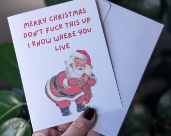 Funny Santa Christmas Card, Dark Humor Holiday Card, Naughty Christmas Card, Sarcastic Xmas Card, Vintage Santa Greeting Card