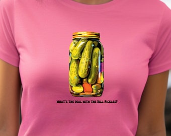 Dill Pickle Camiseta de algodón unisex, Amante del pickel, Tendencia del pickel eneldo, Artículo de regalo, Idea de regalo de cumpleaños, Camiseta divertida, Camiseta humorística