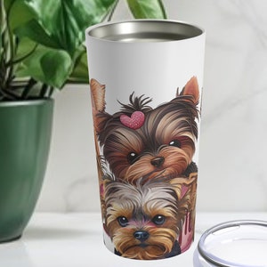 Yorkie Lover Tumbler 20oz Adorable Tiny Yorkshire Terriers