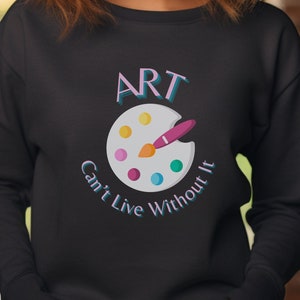 Sweat-shirt ras du cou artistique, cadeau pour artiste, sweat-shirt d&#39;artiste, amateur d&#39;art, peintre