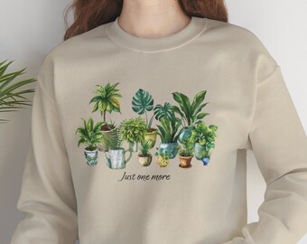 Plant Lady Sweatshirt, Just One More Plant Sweatshirt, Crazy Plant Lady, Fall Crewneck, Plant Lover Gift, Gardening Shirt, Plant Mom Shirt