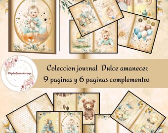 May include: A collection of printable journal pages with a baby theme. The pages feature illustrations of a baby, a teddy bear, a pram, and balloons. The text "Coleccion journal Dulce amanecer 9 paginas y 6 paginas complementos" is printed on the page.