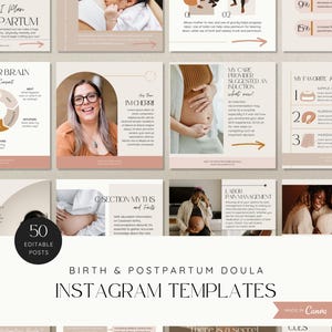 May include: A digital product featuring 50 editable Instagram templates for birth and postpartum doulas. The templates have a neutral color palette with text and images related to pregnancy, birth, and newborn care. The text includes "Birth & Postpartum Doula" and "Instagram Templates."