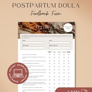 Könnte beinhalten: Eine Postpartum Doula Feedback-Formularvorlage mit Feldern für Name, E-Mail, Geburtsdatum und Servicedatum. Das Dokument enthält eine Likert-Skala zur Bewertung, einen Platzhalter für ein Logo sowie den Text Created in Canva, Feedback How did we do, Instant Download und 2 Sizes Available.