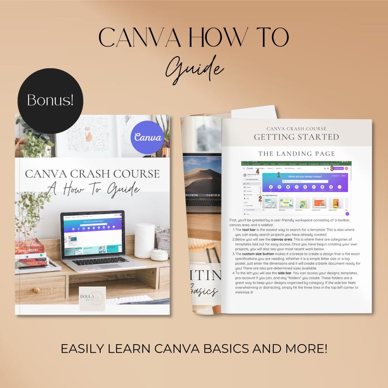 May include: A digital guide titled Canva Crash Course A How To Guide, featuring a laptop on a desk on the cover and an interior page explaining the landing page interface with numbered steps, text, and a Canva logo, plus a Bonus circle icon.