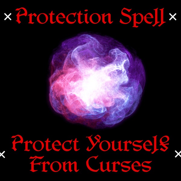 Protection Spell - Hex Curse Removal Spell, Cleansing Spell Casting, Cleansing Spell, Cleanse all Negative Energy