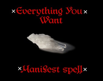 Everything You Want Spell - Attract Whatever You Want, White Magic, Manifest Spell, Fast Results Spell, Same Day