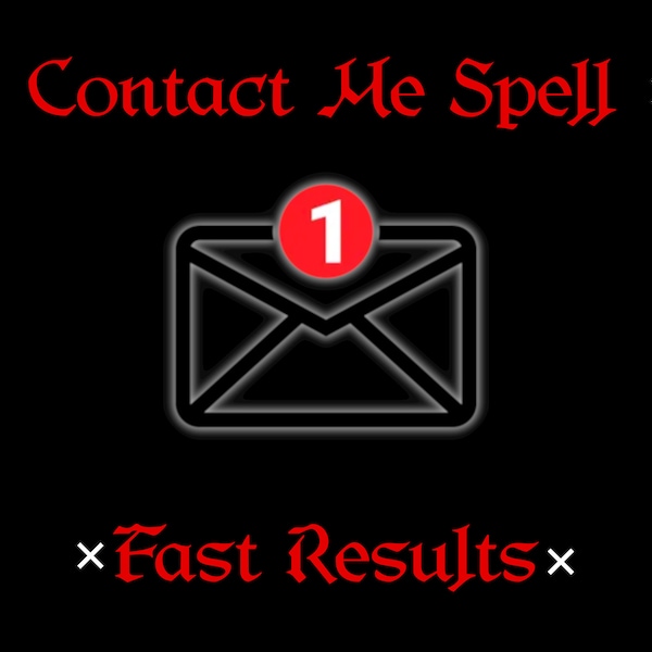 Make Them Contact You Spell - Make Them Text/Call You, Love Spell, Manifestation Spell, Fast Results, White Magic, Same Day