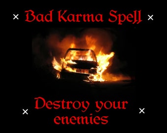 Bad Karma Spell - Curse Your Enemy Spell, Bad Luck Ritual, Curse Spell, Destroy your Enemies Spell, Punish Him/Her, Mendora Spells