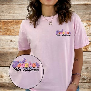 Custom Teacher Shirt, Teacher Name Shirt, Teacher Gifts Personalized, Teacher Appreciation Gifts, Back to School Shirt, Gift for Teacher