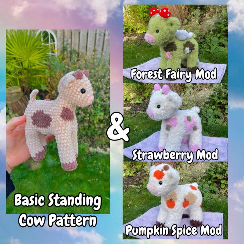 May include: Crochet cow amigurumi pattern with four variations: basic standing cow, forest fairy mod, strawberry mod, and pumpkin spice mod.