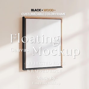 Puede incluir: Un marco de madera negro con una maqueta de lienzo blanco. El marco tiene un borde reflejado y un borde envuelto. El texto "Floating Canvas Mockup" está escrito en letras blancas sobre fondo negro. El texto "REFLECTED EDGE" y "WRAPPED EDGE" está escrito en letras blancas sobre fondo negro. El texto "Made By" y "EasyEasy Mockup" está escrito en letras blancas sobre fondo negro.