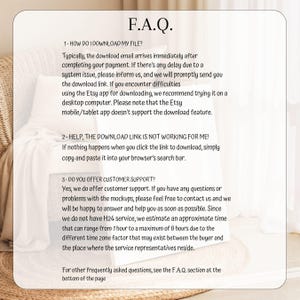 May include: A white card with the text "F.A.Q." at the top, with answers to common questions about downloading files and customer support. The card is set against a neutral background, suggesting a digital product or service.