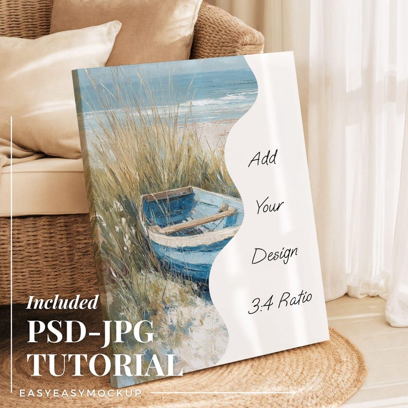 May include: A canvas print featuring a coastal scene with a blue boat on a sandy shore, tall grass, and ocean waves. The canvas has the text "Add Your Design 3:4 Ratio" and "Included PSD-JPG TUTORIAL" on the side.