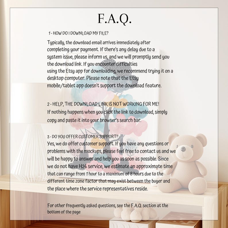 May include: A text-based FAQ section with information about downloading digital files, customer support, and frequently asked questions. The text is on a white background with a light pink and green floral design behind it. A plush brown teddy bear is in the bottom right corner of the image.