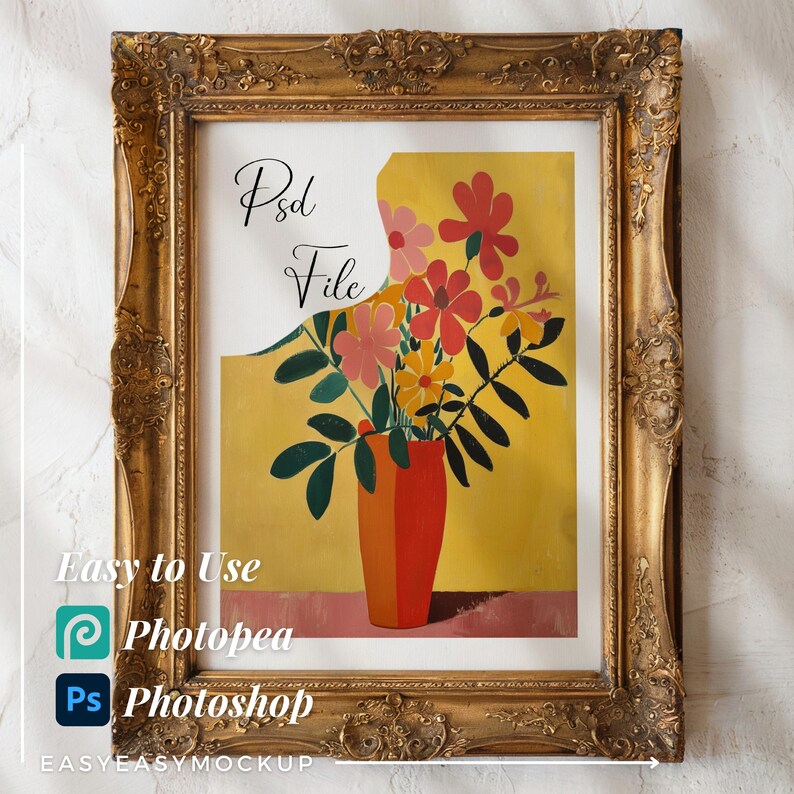 May include: A digital download of a printable art print featuring a vase of colorful flowers in a gold frame. The text "Psd File" is visible in the top left corner of the image. The text "Easy to Use" is visible in the bottom left corner of the image. The text "Photopea" and "Photoshop" are visible below the text "Easy to Use".