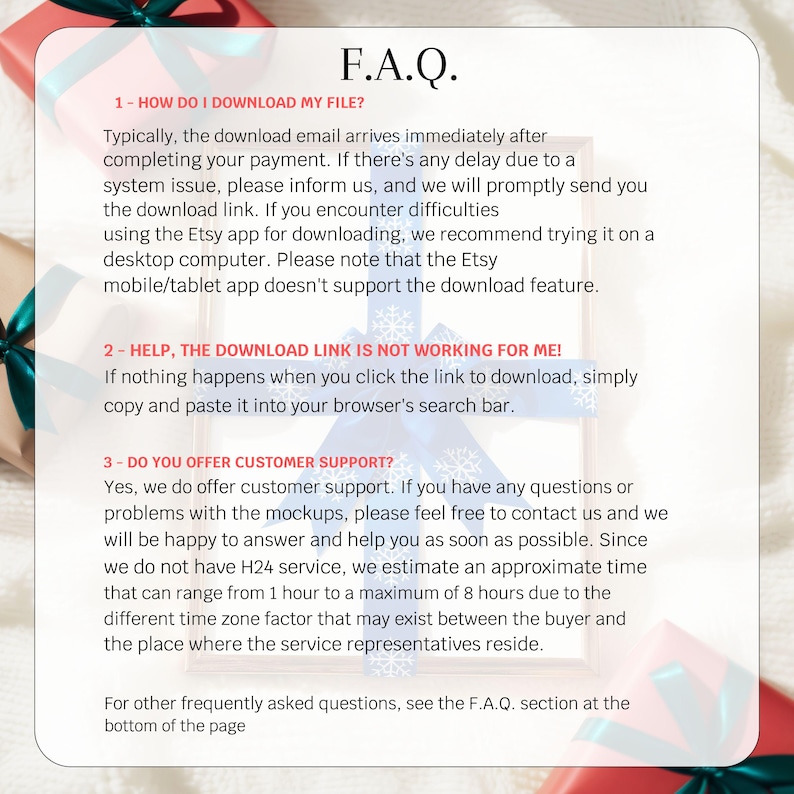 May include: A white card with the text "F.A.Q." and answers to common questions about downloading files, troubleshooting download links, and customer support. The card is decorated with snowflake and ribbon graphics.