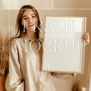 May include: A woman holds a light wood frame mockup with a white background. The text "FRAME MOCKUP" is written in a decorative font above the frame. The text "SMART OBJECT LAYER" is written below the frame. The text "JPG FILES + PSD FILES + TUTORIAL" is written below the frame. The text "EASYEASYMOCKUP" is written below the frame.