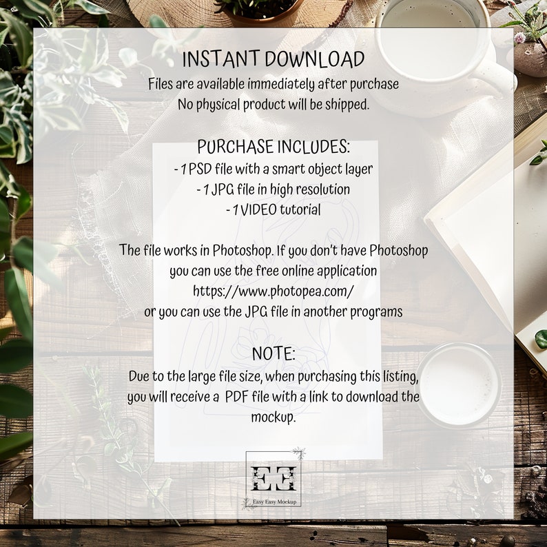 May include: A white sheet of paper with black text that reads "INSTANT DOWNLOAD" and "PURCHASE INCLUDES:" followed by a list of digital files included in the purchase. The text also includes a website address and the words "NOTE:" and "Easy Easy Mockup".