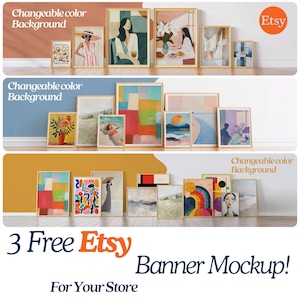 May include: Three free Etsy banner mockups with changeable backgrounds. The mockups feature various abstract and figurative artwork in frames, arranged on a wall.