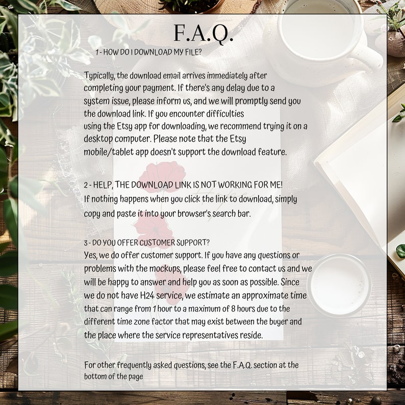 May include: A white background with black text outlining frequently asked questions about downloading digital files on Etsy. The text includes information about how to download files, what to do if the download link is not working, and customer support information.