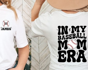 Custom Baseball Mom Shirt, In My Baseball Mom Era Shirt, Game Day Shirt, Sport Mom Shirt, Baseball Lover Shirt, Baseball Mom Shirt