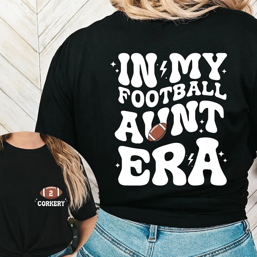 Custom Football Aunt Shirt, In My Football Aunt Era Shirt, Game Day Shirt, Sport Aunt Shirt, Football Lover Shirt, Football Aunt Shirt Fashion24Hs