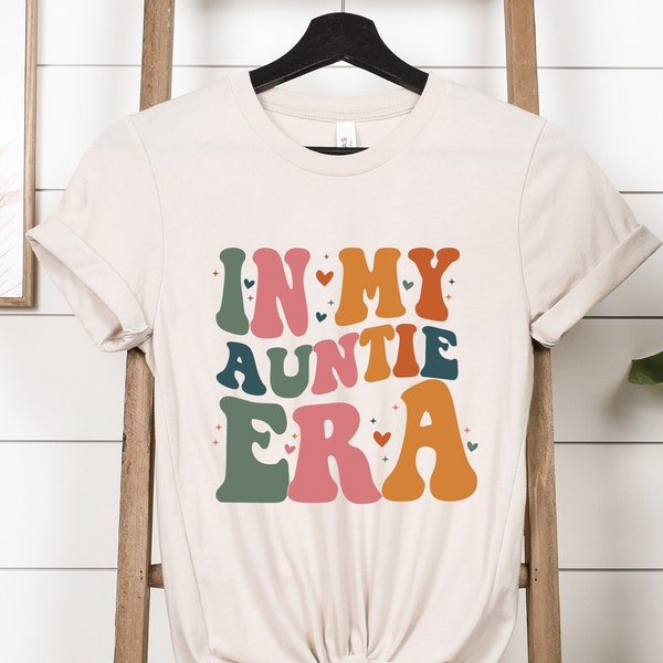 In My Auntie Era Shirt, Pregnancy Announcement T-Shirt, Auntie Shirt, Cool Aunt Shirt, Gift for Aunts Shirt, In My Aunt Era Shirt, Aunt Tee