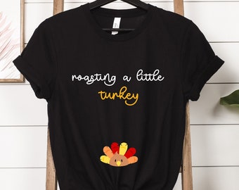 Thanksgiving Fall Pregnancy Announcement Shirt, Roasting A Little turkey Pregnancy Shirt, Funny Pregnancy Reveal Shirt, Thanksgiving Shirt
