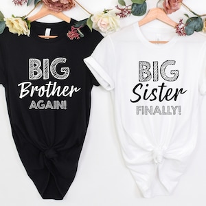Big Brother Again Shirt, Big Sister Finally Shirt, Outfit Matching Shirts, Sibling Shirts, Little Sister Tee, Little Brother Tee,