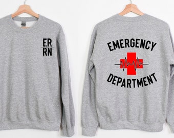 Emergency Department Sweatshirt, ER Nurse Shirt, Emergency Nurse Sweater ER Shirt, Future Nurse Gift, RN Team Hoodie, Emergency Room Shirt