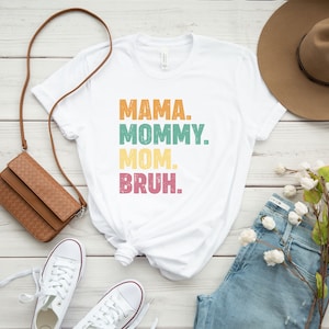 Mama Mommy Mom Bruh Shirt, Retro Mama T-Shirt, Mothers Day Gift, Funny Mom Shirt, Mom Life Tee, Gift for Her, Motherhood Top, Bruh Mom Gift image 2