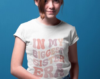 Camiseta "En la era de mi hermana mayor", camiseta de "Hermana mayor", camisetas divertidas para niños, camiseta de anuncio de bebé, camiseta de hermano, camiseta retro para niños, camiseta juvenil