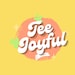 TeeJoyful