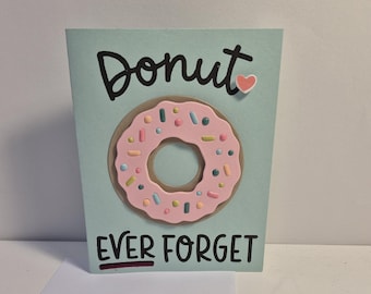Tarjeta de felicitación "Donut Forget" - Tarjeta con juego de palabras hecha a mano